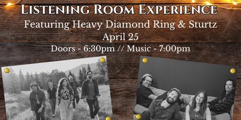 Listening Room Experience W/ Heavy Diamond Ring & Sturtz 