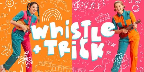Whistle and Trick National Tour
