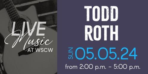 Todd Roth Live at WSCW May 5