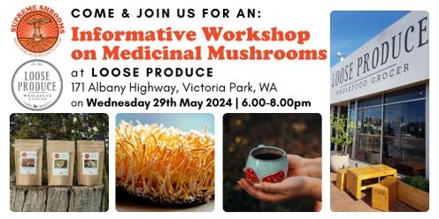 Medicinal Mushrooms Workshop in Vic Park