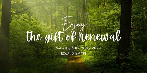 EnJOY the gift of renewal SOUND BATH