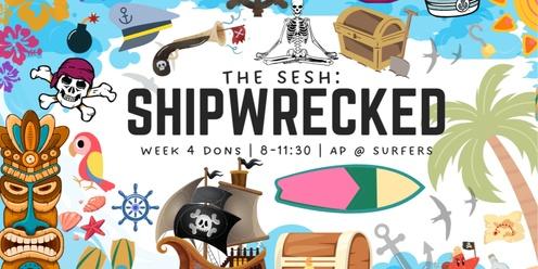 The Sesh 233: Shipwrecked