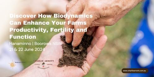 Ready to Thrive? Discover How Biodynamics Can Enhance Your Farm Productivity, Fertility and Function | Boorowa NSW 21 & 22 June 2024