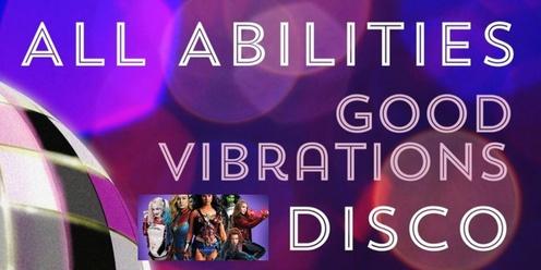 GOOD VIBRATIONS All Abilities Disco: Superheroes 16/3/24