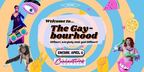 Welcome to the Gaybourhood!