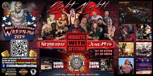Milford, NH - Midgets With Attitude: Fight Night - Micro Aggression!