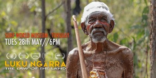 Ḻuku Ngärra: The Law of the Land - Torquay