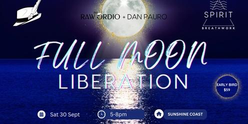 Full Moon Liberation | Dan Pauro & DJ Raw Ordio | Saturday 30th September