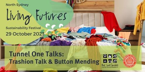 Living Futures: Trashion Talk and Button Mending 