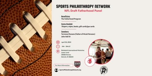 Sports Philanthropy Network NFL Draft Fatherhood Panel (4-26-2024)