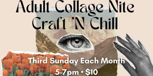 Adult Collage Craft 'N Chill - Next Up: October 15th