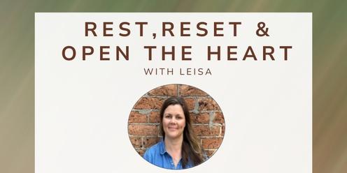 Rest, Reset and Open the Heart 