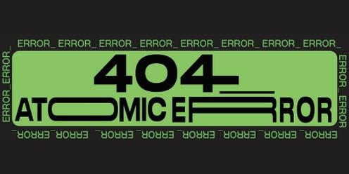 404_ ATOMIC ERROR