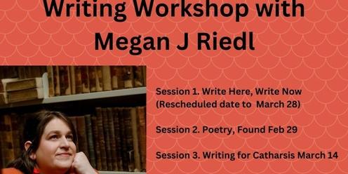 Megan J Riedl - Writing Workshops