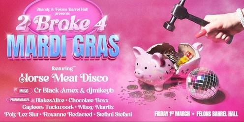 🪩💸 '2 BROKE 4 MARDI GRAS' feat. Horse Meat Disco - Shandy Queer Dance Party 🏳️‍🌈💃