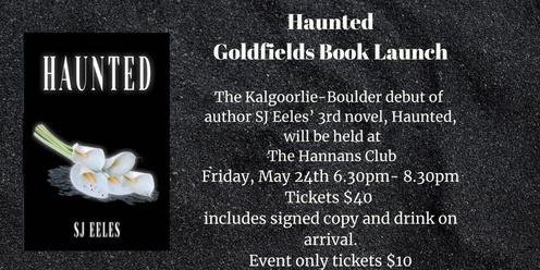 Haunted : Goldfields Book Launch