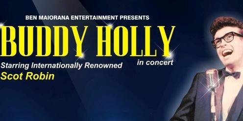 Buddy Holly In Concert - Starring Scot Robin