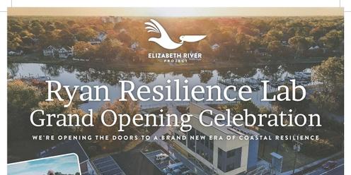 Ryan Resilience Lab Grand Opening Celebration