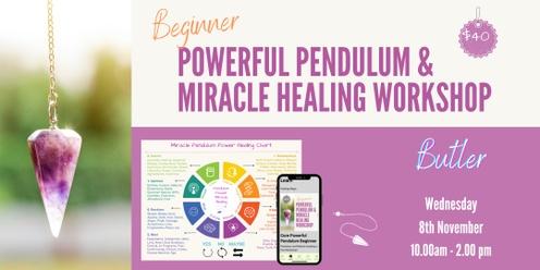 Powerful Pendulum Miracle Healing Beginners (Nov) Butler