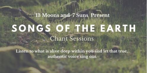 Songs of the Earth, Chanting Session