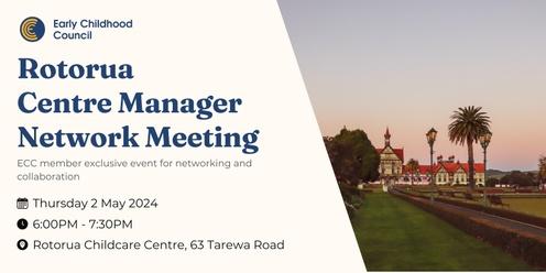 Rotorua Centre Manager Network Meeting
