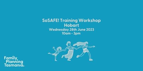 SoSAFE! Professional Learning Workshop - Hobart