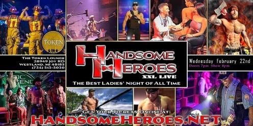 Westland, MI - Handsome Heroes XXL Live: The Best Ladies' Night of All Time!