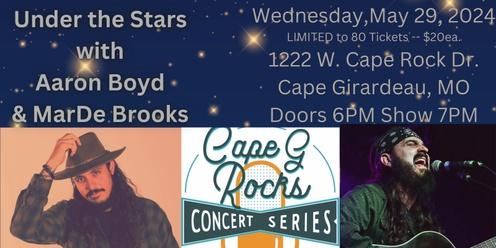 Under the Stars with MarDe Brooks and Aaron Boyd by Cape G Rocks