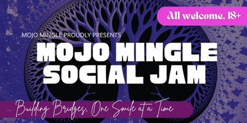 Mojo Mingle Social Jam | Building Bridges, One Smile at a Time