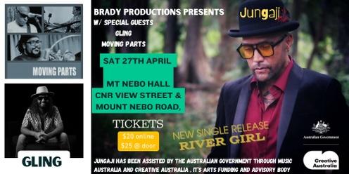 Jungaji + River Girl release w/Moving Parts & Gling - Mt Nebo Hall