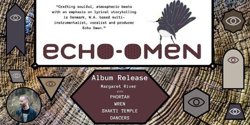 Echo Omen Album Release - Margaret River