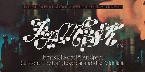 ★★★ James K (NYC) - Live At PS Art Space | 17/04/24 ★★★