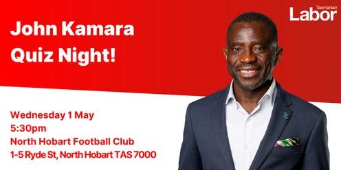 John Kamara for Hobart, Quiz Night!