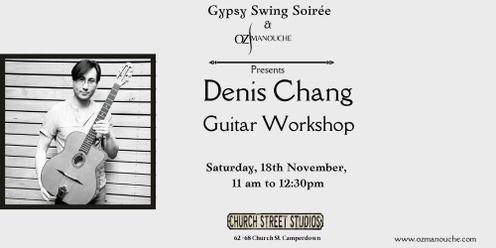Denis Chang - Guitar Workshop 