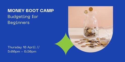 Money Boot Camp: Budgeting for Beginners
