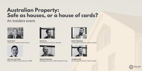 Australian Property: Safe as houses, or a house of cards?