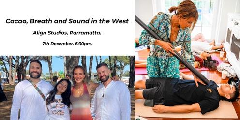 Cacao, Breath and Sound in the West