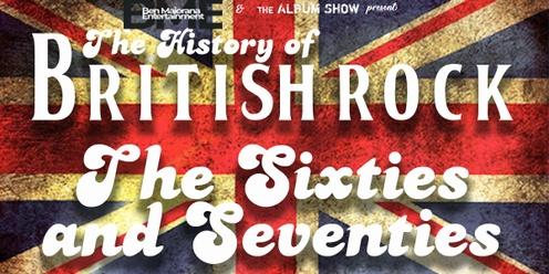 The History of British Rock – The Sixties and Seventies