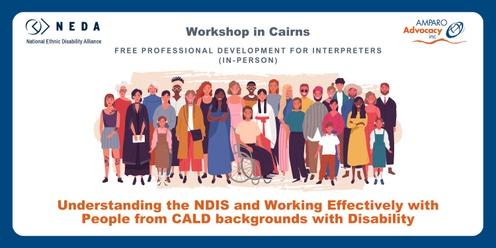 For Cairns Interpreters: Understanding the NDIS and Working Effectively with People from CALD backgrounds with Disability