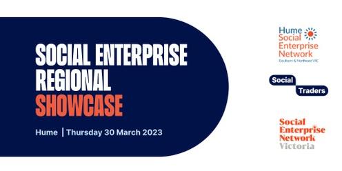 VIC Regional Showcase | Social Enterprise in Hume | Thursday 30 March 2023