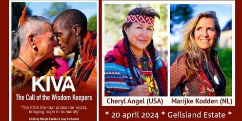 Documentary Screening - Kiva The Call of the Wisdom Keepers & Dialogue with Wisdom Keeper Cheryl Angel
