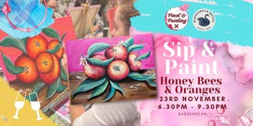 Honey Bees & Oranges  - Sip & Paint @ The Bassendean Hotel