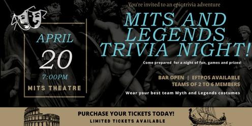 Myths(MITS) and Legends Trivia Night || Doors open 7pm