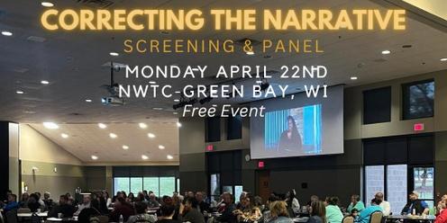 Correcting the Narrative Screening & Panel: Northeast Wisconsin Technical College-Green Bay