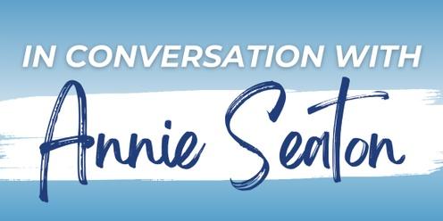 Biggenden - In Conversation with Annie Seaton