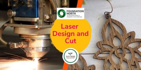 Laser Design and Cut, West Auckland's RE: MAKER SPACE, Wednesday 27 September 10am - 4pm