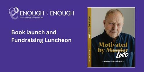 Ken Marslew book launch + Enough is Enough Fundraising Luncheon
