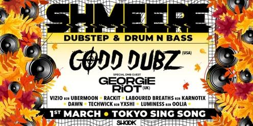 SHMEERE 11  Dubstep & Drum n Bass ft. CODD DUBZ (USA) + GEORGIE RIOT (UK)