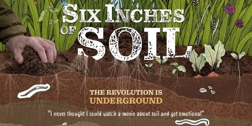 Six Inches of Soil Film Night - Darfield