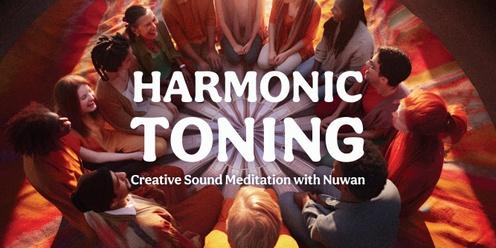 Harmonic Toning February 23rd or 24th February